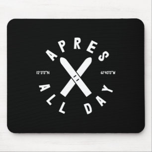 Apres Ski GanztagsSki Coole Skipiste Wintersportar Mousepad