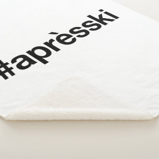 APRES SKI Hashtag Sherpadecke