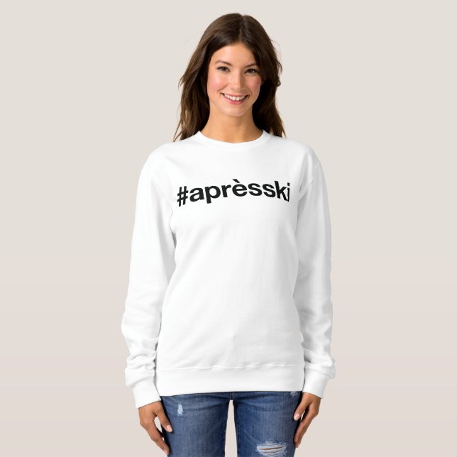 APRES SKI Hashtag Sweatshirt (Vorne ganz)