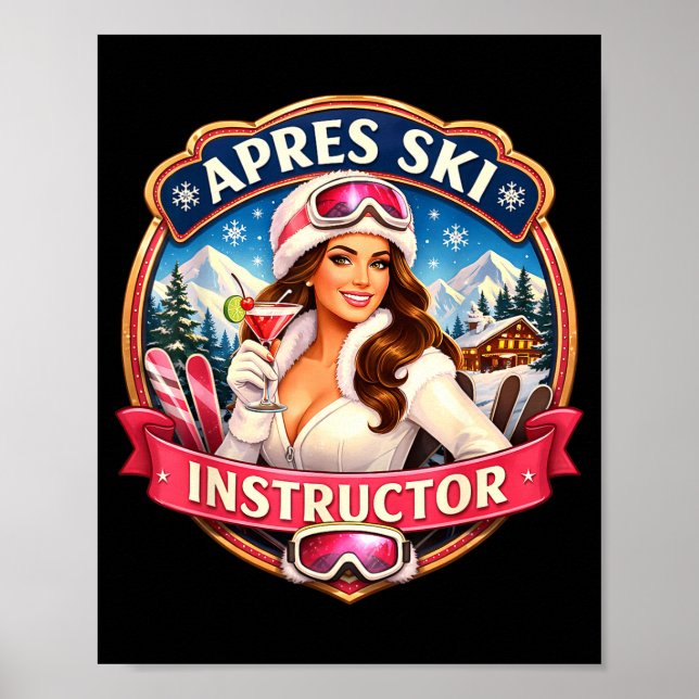 Apres Ski Instructor lustiger Skilehrer Damen Poster (Vorne)