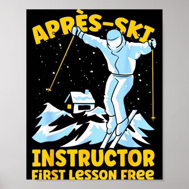 Après-Ski-Instructor Skifahren Après-Ski-Instructo Poster (Vorne)