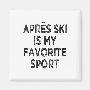 Apres Ski ist mein Lieblingssportoutfit für das Sh Magnet