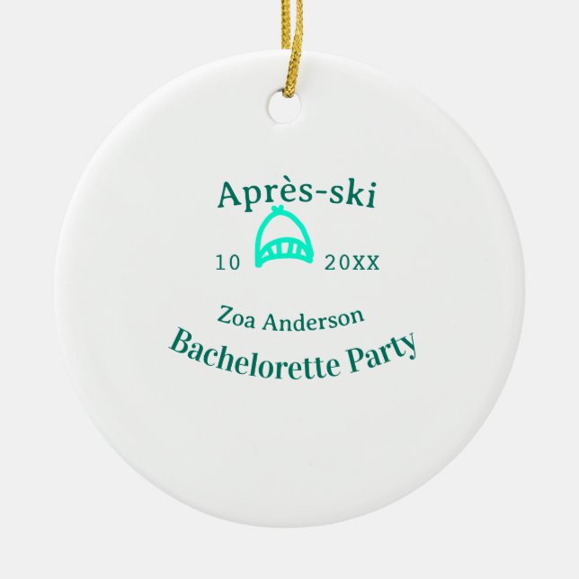 Après-Ski-Junggesellinnenabschied Türkis Hut Name  Keramik Ornament (Vorne)