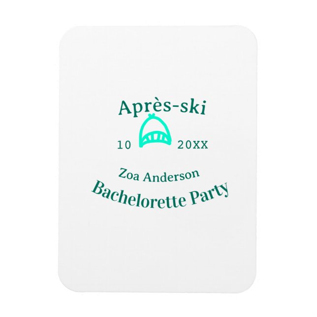 Après-Ski-Junggesellinnenabschied Türkis Hut Name  Magnet (Vertikal)