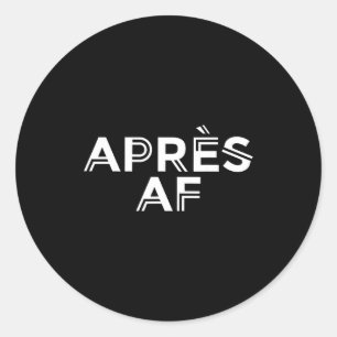 Après-Ski lustiges Skifahren Snowboarden WinterApr Runder Aufkleber