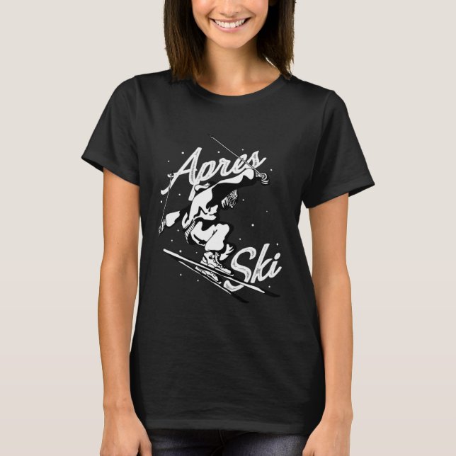 Apres ski party skiing ski mountains ski friends T-Shirt (Vorderseite)