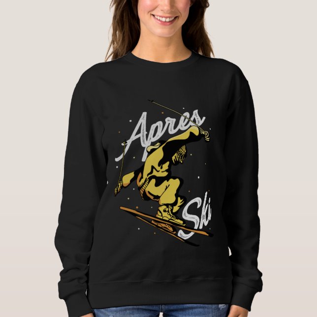 Apres Ski Party Skiing Ski Mountains  Ski Rider  1 Sweatshirt (Vorderseite)