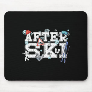 Après-Ski-Partys den ganzen Tag Skifahren auf den Mousepad