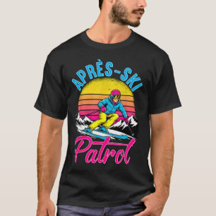 Apres Ski Patrol Retro Skifahren Berge T-Shirt