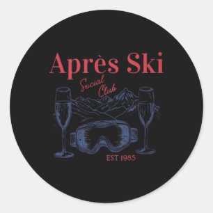 Apres Ski Social Club Drinks Party Frauen Winter Runder Aufkleber
