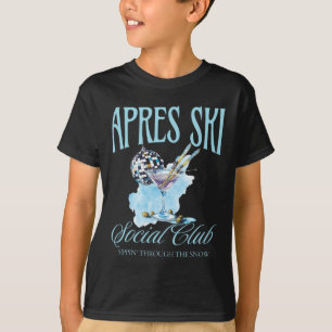 Apres Ski Social Club Drinks Party Frauen Winter T-Shirt