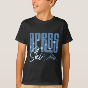 Apres Ski Winter Spaß Snowboarden Berg Skifahren T-Shirt
