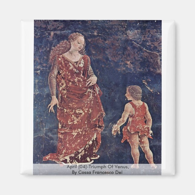 April [04]-Triumph der Venus durch Cossa Francesco Magnet (Vorne)