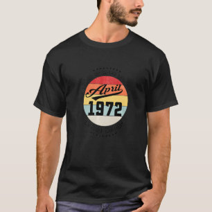 April 1972 50. Geburtstag 50 Jahre als Legenda T-Shirt