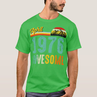 April 1976 Geburtstagsgeschenk Shirt Vintag April
