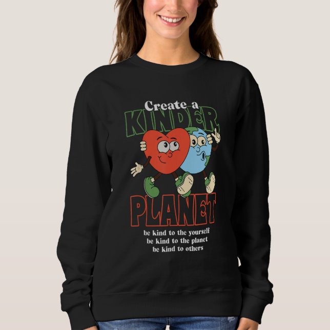 April 22nd Kind Planet Save Earth Day Groovy Envir Sweatshirt (Vorderseite)