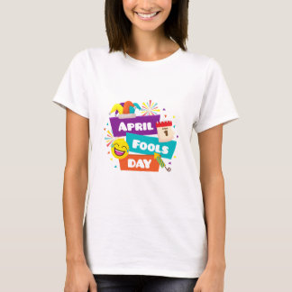 April Fools' Day Fun - farbenfrohe T - Shirt Desig