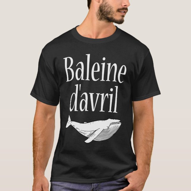 April Fool's Day  Hoaxes Jokes Baleine D'Avril 202 T-Shirt (Vorderseite)