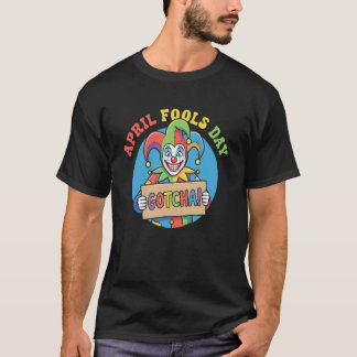 April Fools Day Jester Gotcha Prankster Clown Long T-Shirt