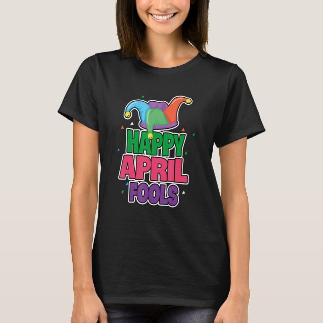 April Fools glücklich April Fool's Day 1 T-Shirt (Vorderseite)