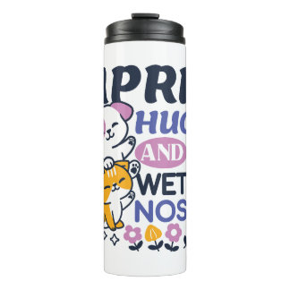 April Hugs und Nassnasen - Niedliche Hunde und Kat Thermosbecher