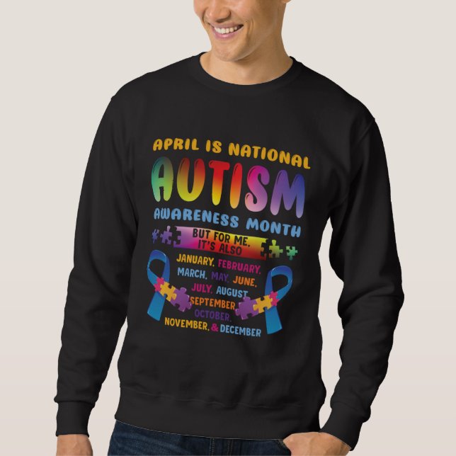 April Is National Autism Awareness Autism Mom Auti Sweatshirt (Vorderseite)