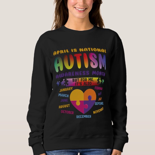 April Is National Autism Awareness Autism Mom Auti Sweatshirt (Vorderseite)