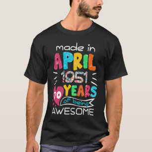 April Mädchen 1951 70. Geburtstag 70 Jahre alt Mad T-Shirt