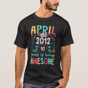 April Mädchen 2012 10. Geburtstag 10 Jahre alt T-Shirt