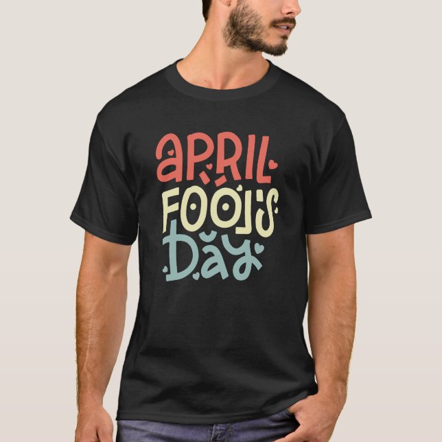 April Narren T - Shirt (Vorderseite)
