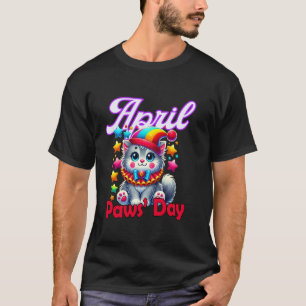 April Paws Tag Lustige Katze April Scherztag Strei T-Shirt