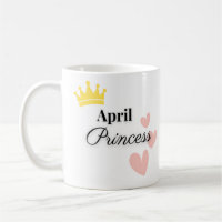 April Prinzessin Tasse – Goldene Krone & Herz Desi
