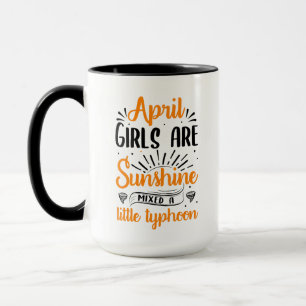 Aprilmädchen sind ein kleiner Taifun. Tasse
