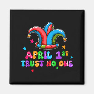 Aprilscherz-Tag Vertrauen 1. April Streich Scherz- Magnet