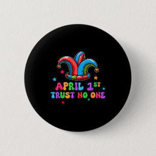 Aprilscherz-Tag Vertrauens 1. April Streich Scherz Button