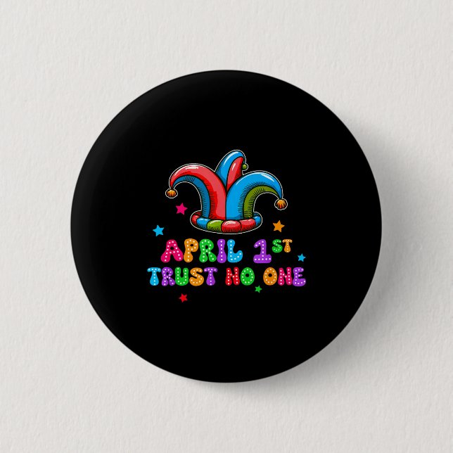 Aprilscherz-Tag Vertrauens 1. April Streich Scherz Button (Vorderseite)