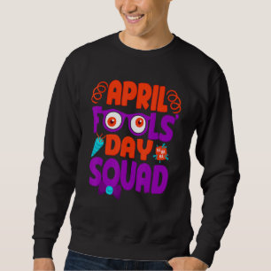 Aprilscherze, Pranks zitieren April-Dummköpfe Sweatshirt
