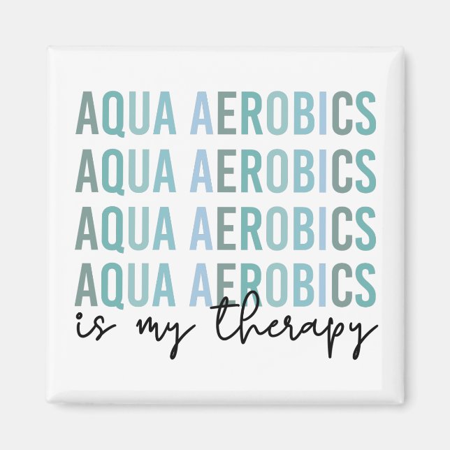 Aqua Aerobics ist meine Therapie Wasser Aerobics G Magnet (Vorne)