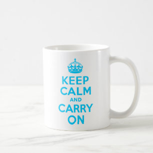 Aqua Blau Keep Calm und Mach Weiter Tasse