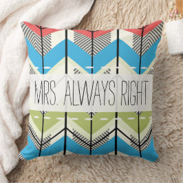 Aqua Limon Coral Arrow Mrs. Always right Kissen