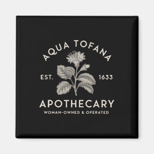 Aqua Tofana Apothecary Est 1633 Oper Magnet