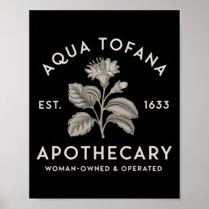 Aqua Tofana Apothecary Est 1633 Oper Poster