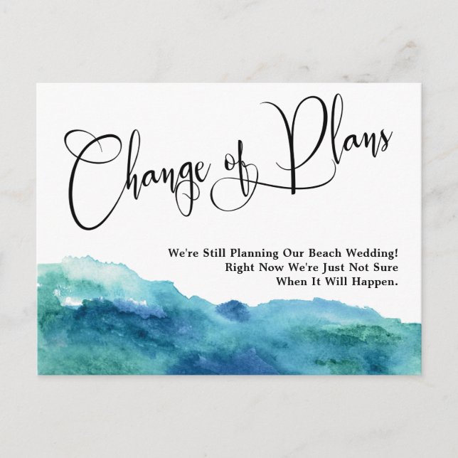 Aqua Watercolor Änderung der Pläne Verspätete Hoch Postkarte (Vorderseite)