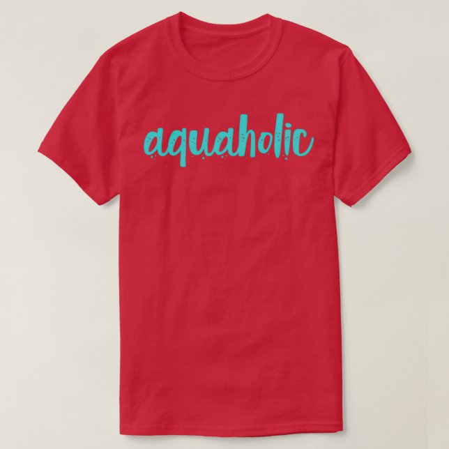Aquaholisch T-Shirt (Design vorne)