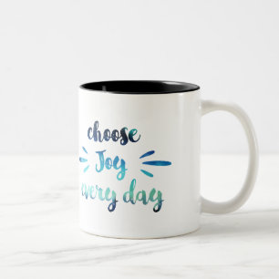 Aquamarin Blue Choose joy jeden Tag motivierend Zweifarbige Tasse