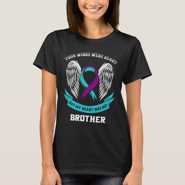 Aquamarines Lila Selbstmordbewusstsein Bruder Ihre T-Shirt (Vorderseite)