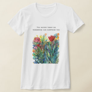 Aquarell-Blumenmalerei mit Zitat T-Shirt