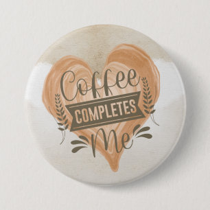 Aquarell "Coffee Completes Me" Button