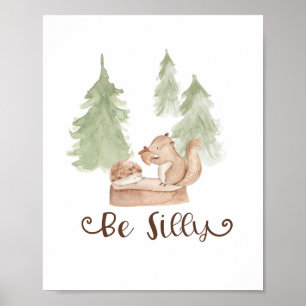 Aquarell-Eichhörnchen-Waldlandschaft-Sei albern-Nu Poster