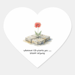Aquarell-Mohn 'Wo immer das Leben dich hinpflanzt' Herz-Aufkleber